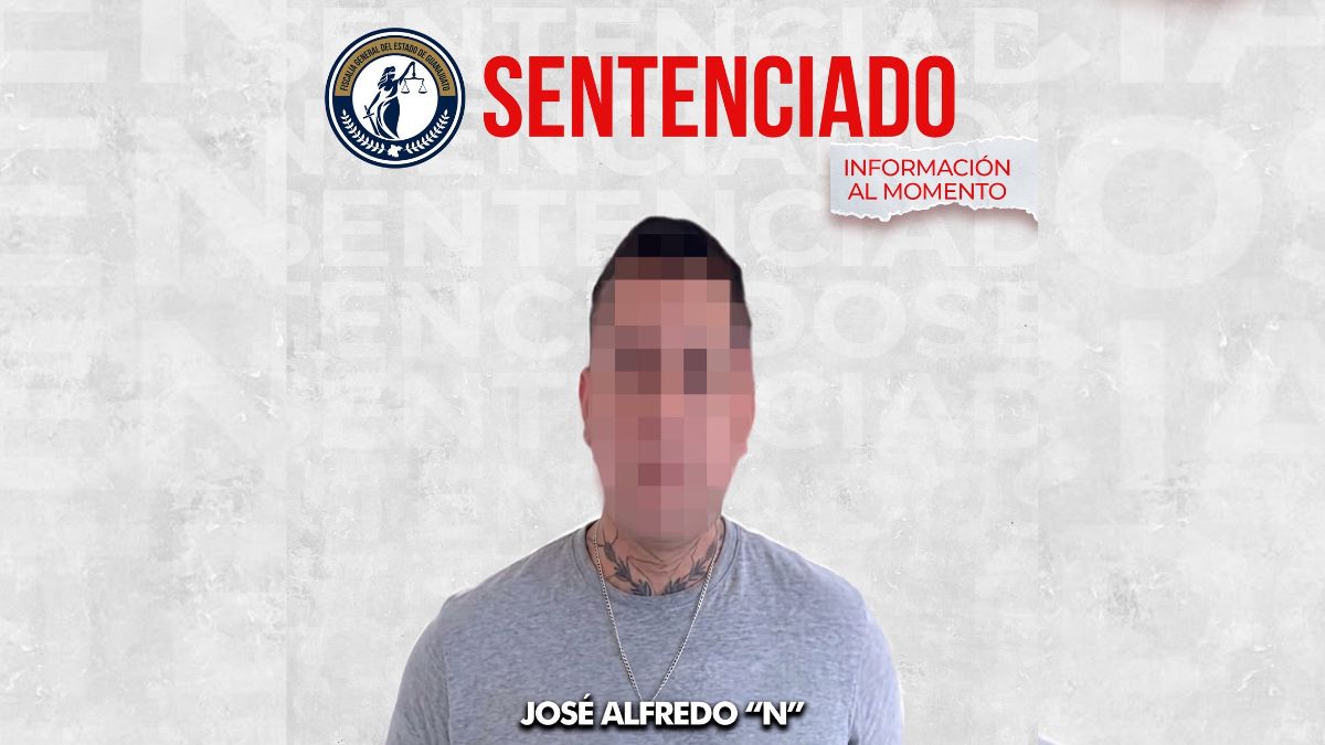 José Alfredo “N” es sentenciado a prisión por el delito de violación. | Fiscalía General del Estado de Guanajuato.