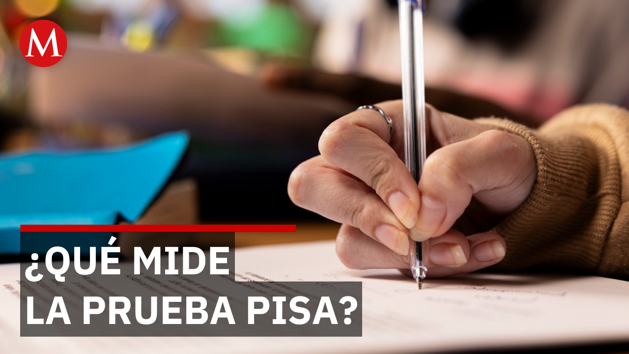 Prueba PISA: el examen donde México bajó en resultados