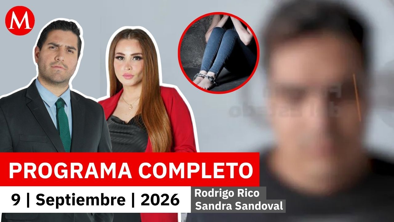 Influencer es vinculado a proceso por trata de personas | Milenio Noticias, 9 de septiembre de 2026