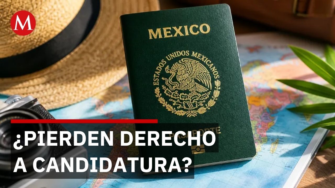 20 millones de mexicanos podrían perder derecho a candidatura por doble nacionalidad