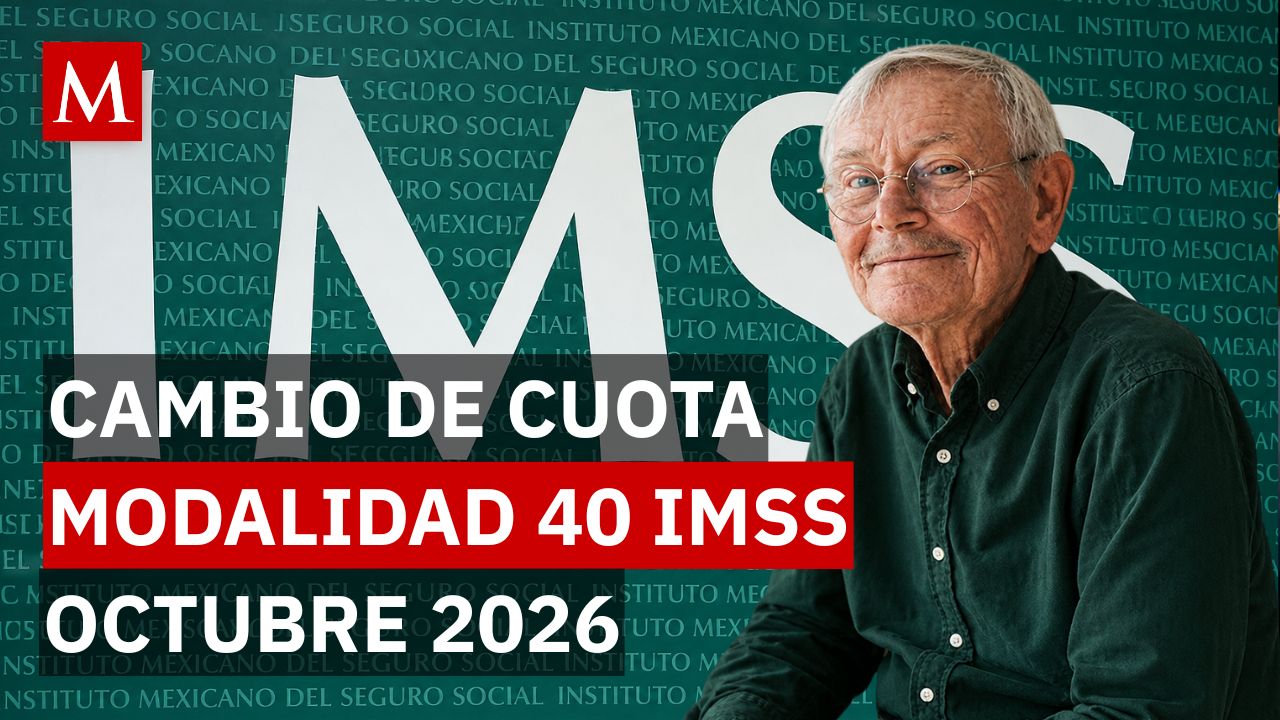 ¿Planeas tu retiro? Esta es la cuota exacta de la Modalidad 40 del IMSS en 2026