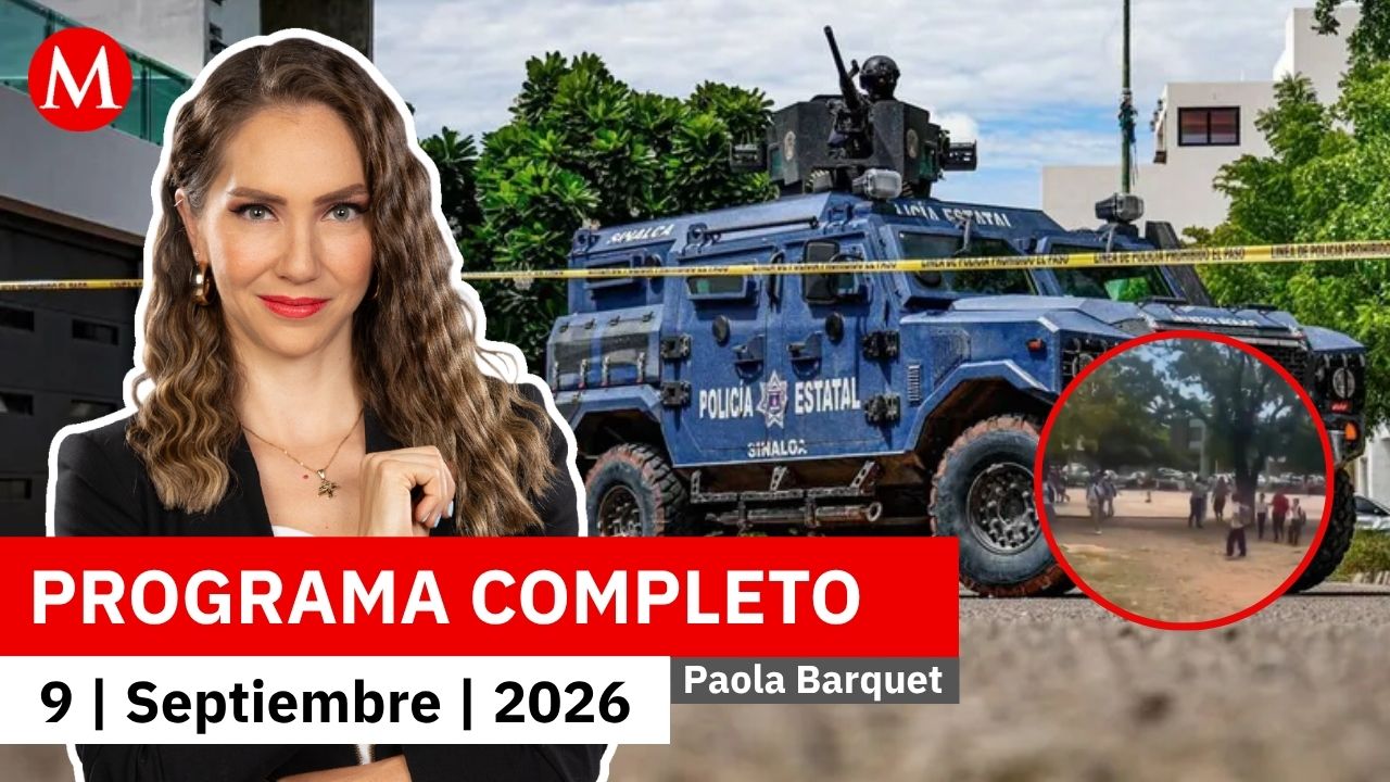 Reportan balacera cerca de una escuela de Sinaloa | Paola Barquet, 9 de septiembre de 2026