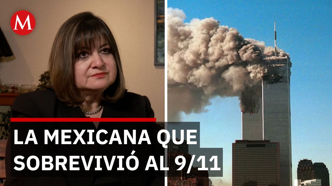 "Pensé que no iba a volver”: el relato de una mexicana que sobrevivió al 11-S