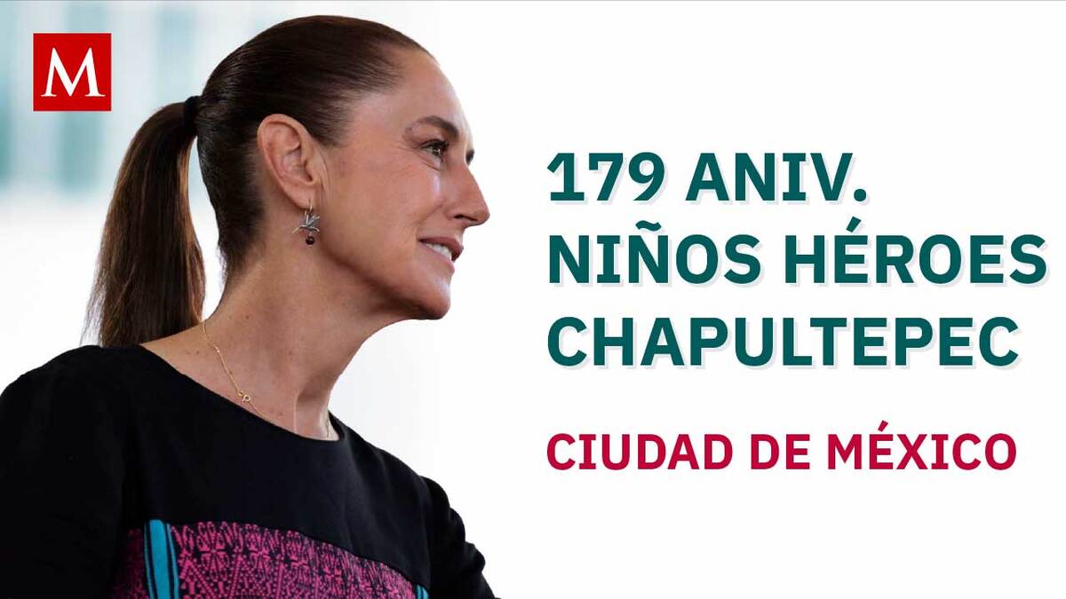 Sheinbaum preside la ceremonia del 179 Aniv. de la Gesta Heroica de los Niños Héroes de Chapultepec