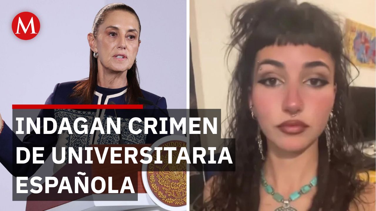 Sheinbaum interviene por asesinato de estudiante española en Cuautla