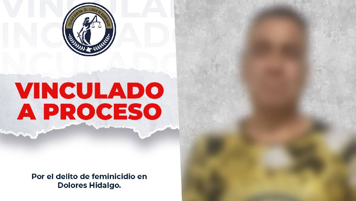 Martiniano "N" vinculado a proceso por presunto feminicidio en Dolores Hidalgo | FGE