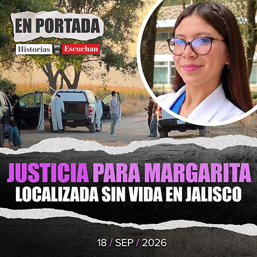 Localizan sin vida a Karla Margarita, estudiante de medicina desaparecida en Zapopan