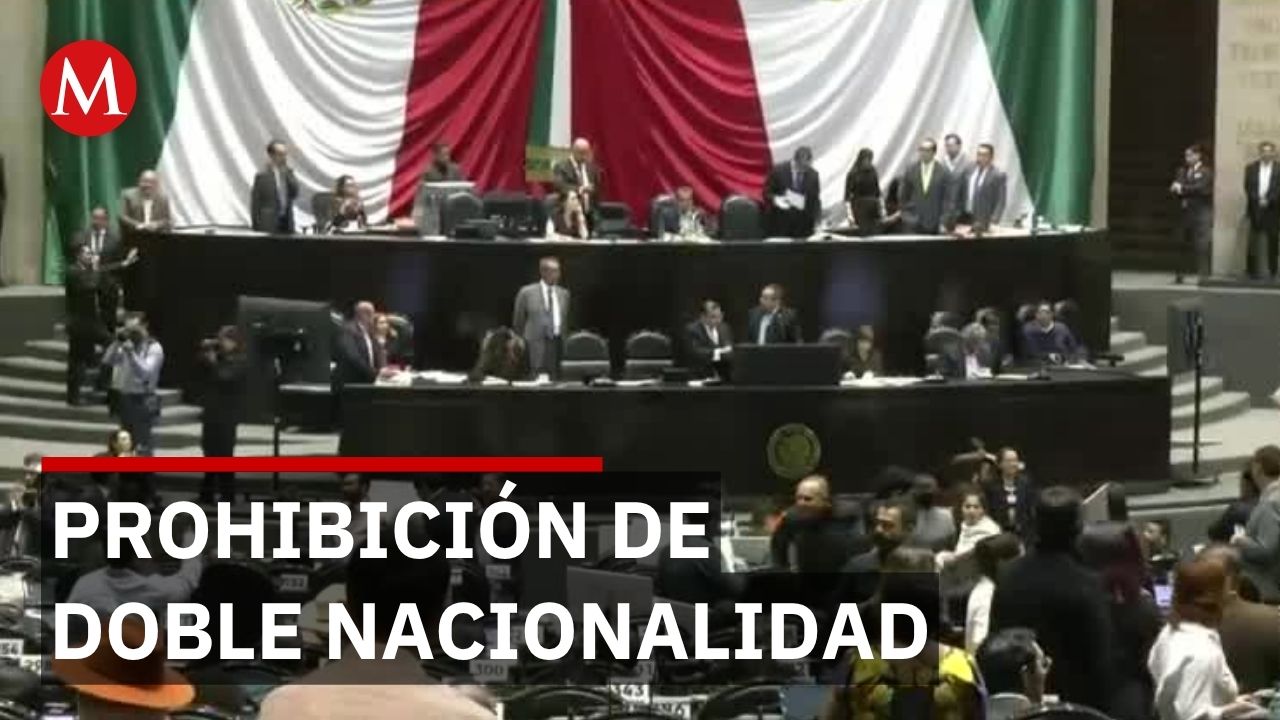 Cámara de Diputados aprueba reforma sobre doble nacionalidad en candidatos