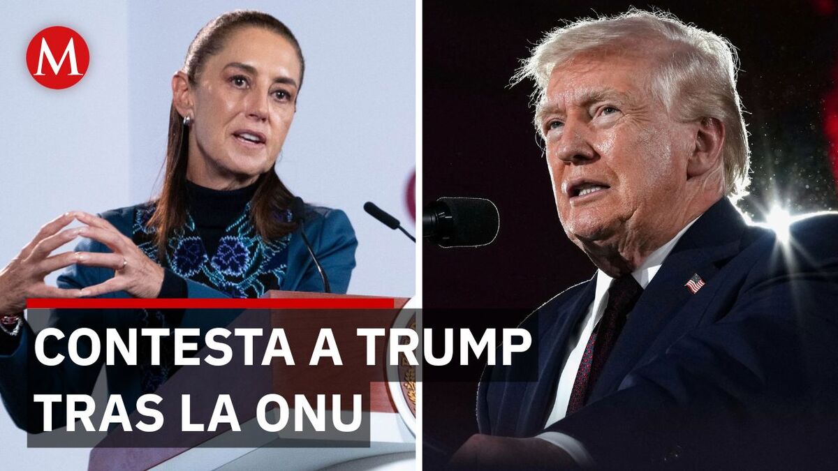 La postura de Sheinbaum tras los dichos de Trump en la ONU