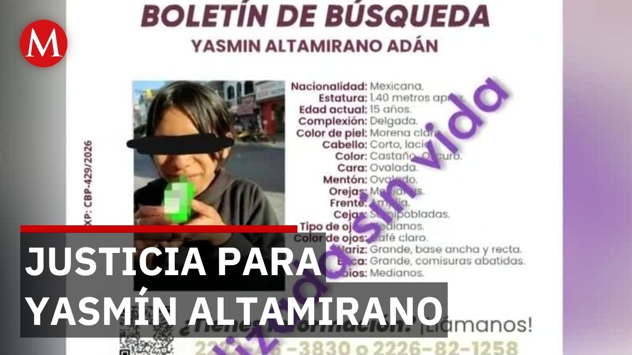 Yasmín Altamirano es localizada sin vida tras 3 meses desaparecida en Puebla