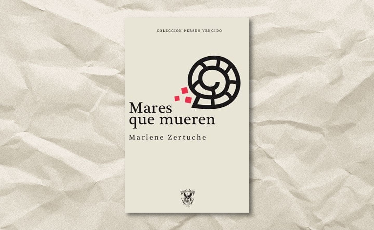 Portada de ‘Mares que mueren’, de Marlene Zertuche. (Juan Pablos Editor)