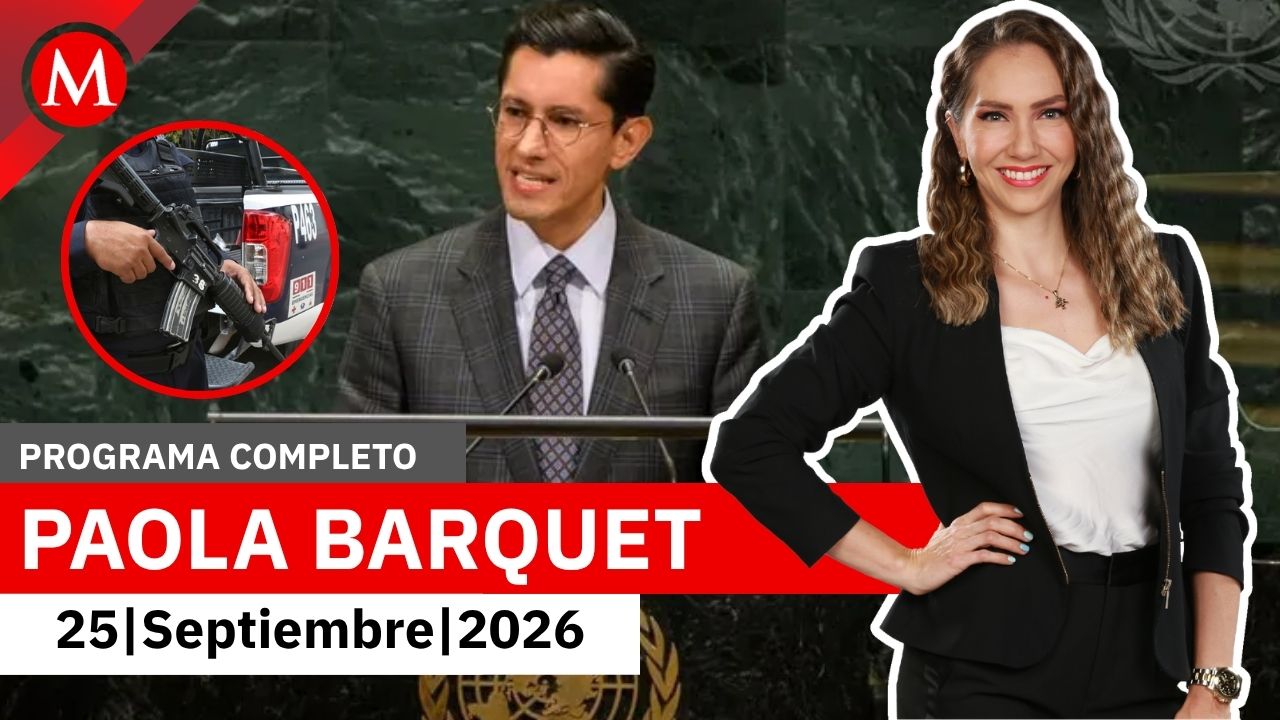 México presume avances en seguridad ante la ONU | Paola Barquet, 25 de septiembre de 2026