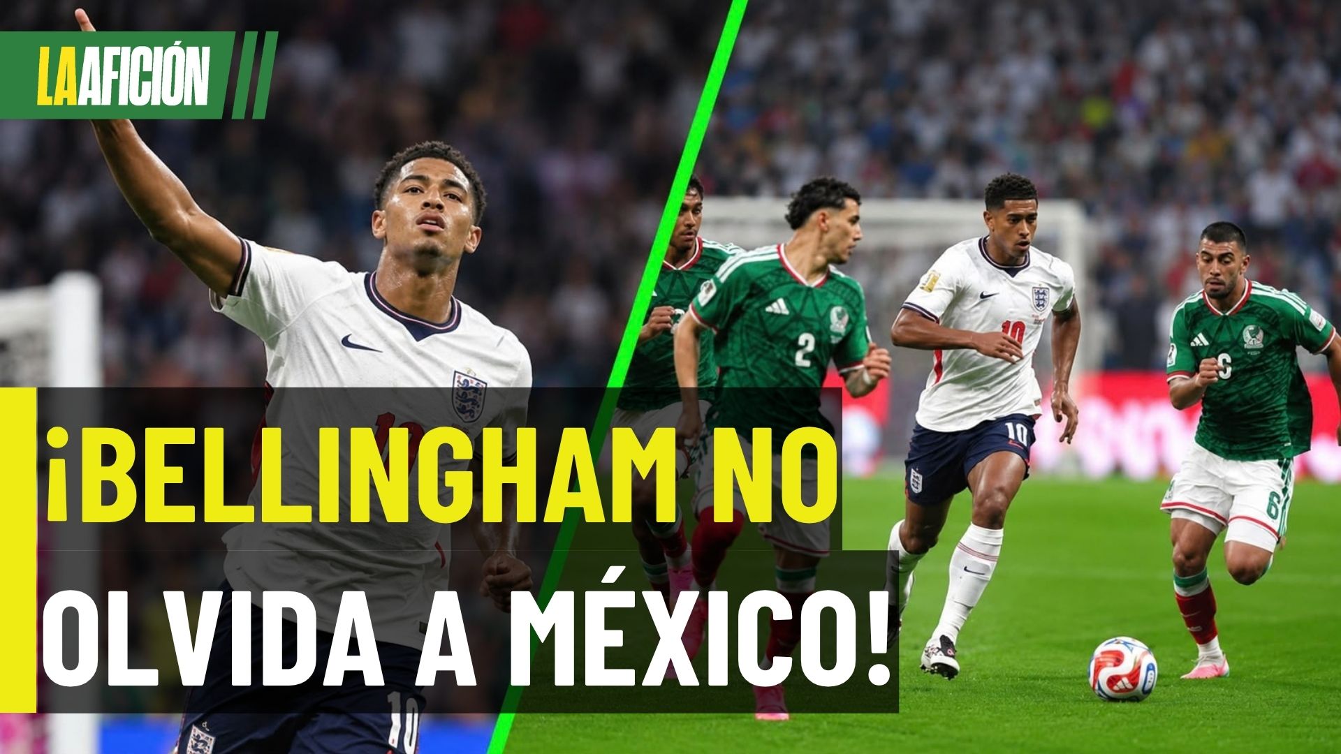 ¡Lo tiene presente! Bellingham recuerda su noche ante México en el Mundial 2026