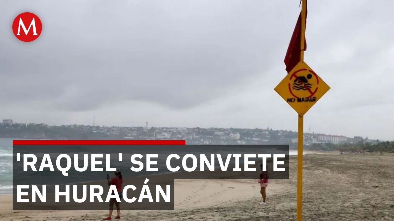 'Raquel' se fortalecerá en huracán esta semana y traerá lluvias extremas a Michoacán y Guerrero