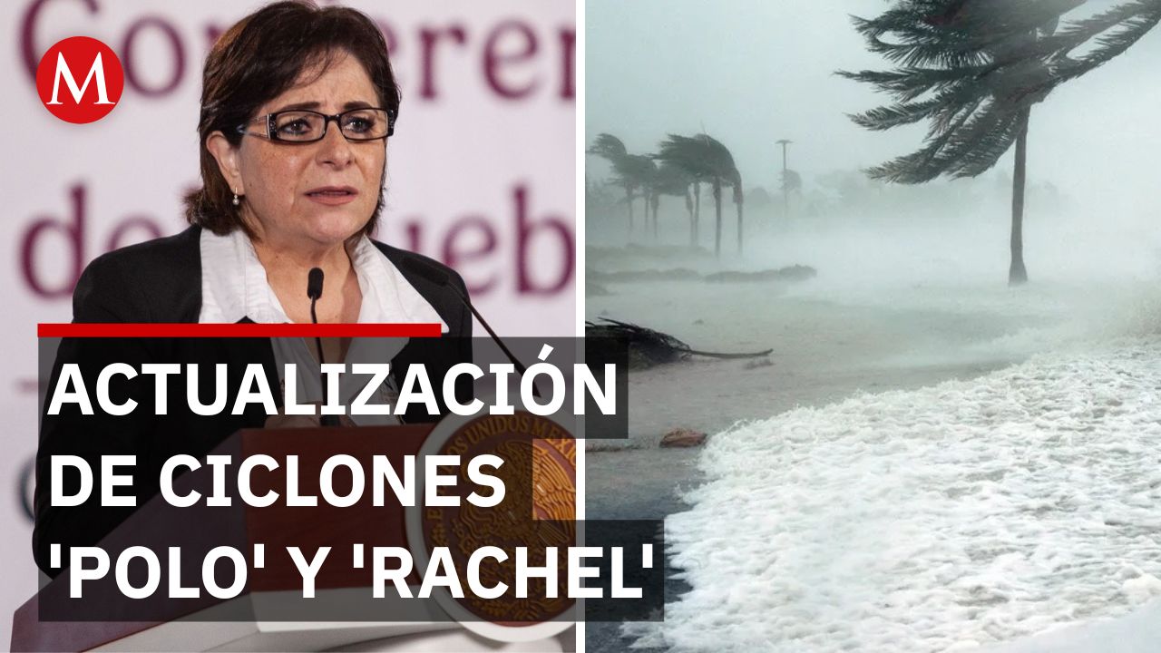 Sheinbaum y Protección Civil piden resguardo y evitar playas por los ciclones 'Polo' y 'Rachel'