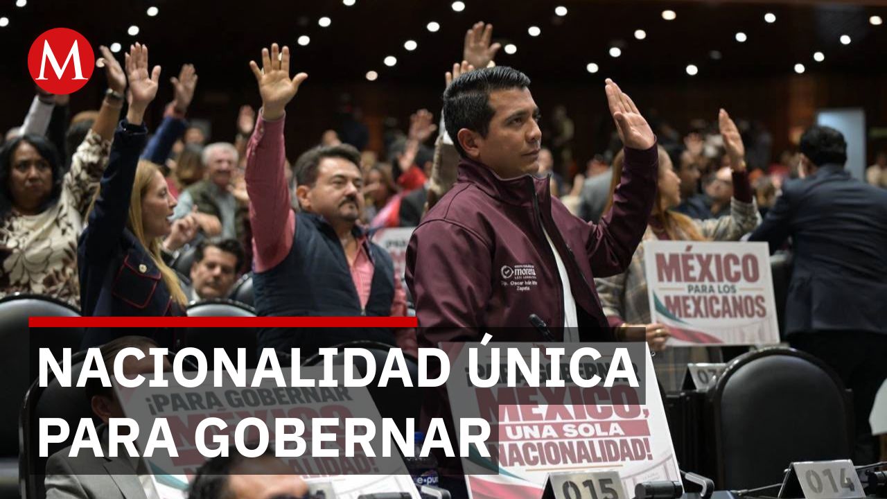 Senado avala reforma: aspirantes a Presidencia y gubernaturas deberán tener nacionalidad única