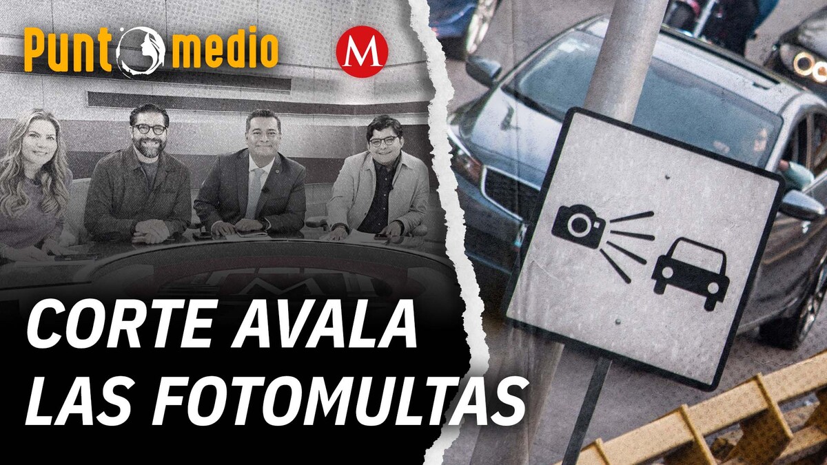 Fotomultas Suprema Corte fallo constitucionalidad Mexico