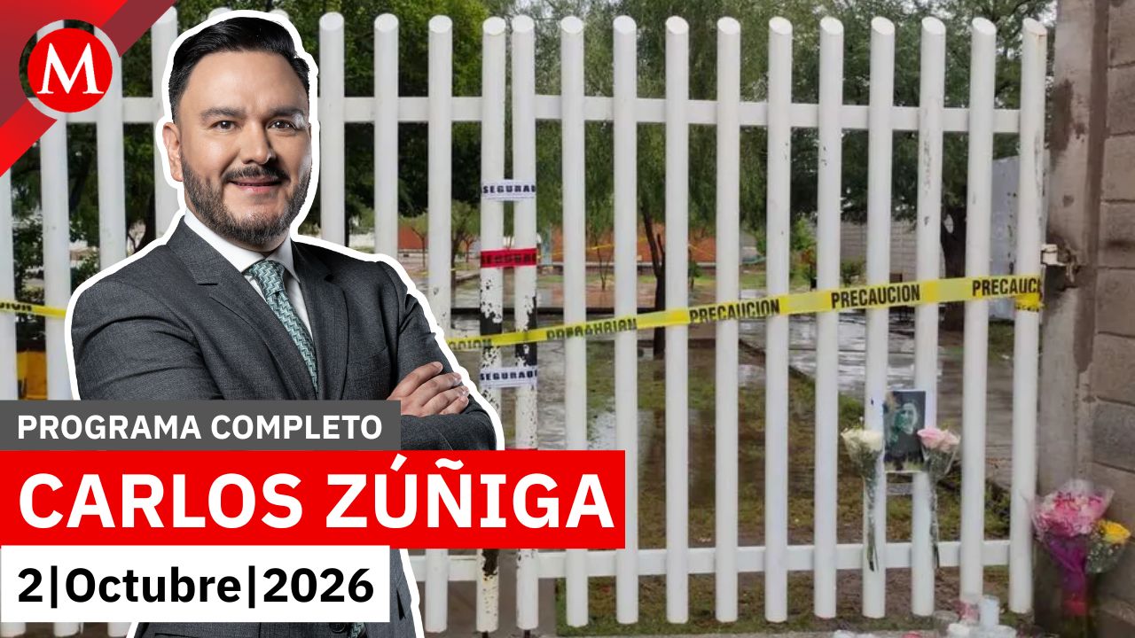 Avances en la investigación del ataque en secundaria Torreón | Carlos Zúñiga, 2 de octubre de 2026