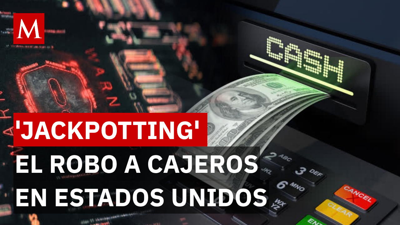 ¿Cómo funciona el ‘Jackpotting’? Así vacía cajeros en Estados Unidos el Tren de Aragua