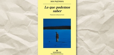Lo que podemos saber, Ian McEwan