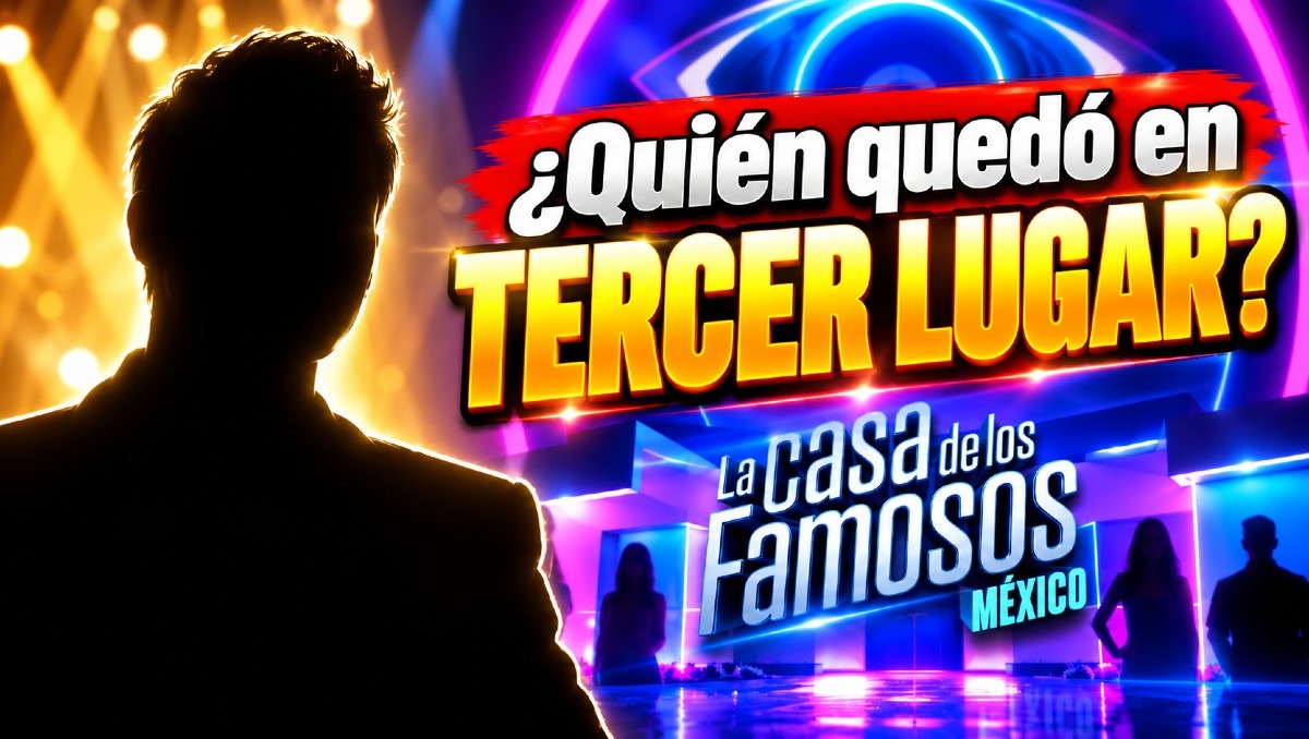 ¿Quién fue el tercer lugar de La Casa de los Famosos México 2026? Este fue el resultado en la gran final | IA M2