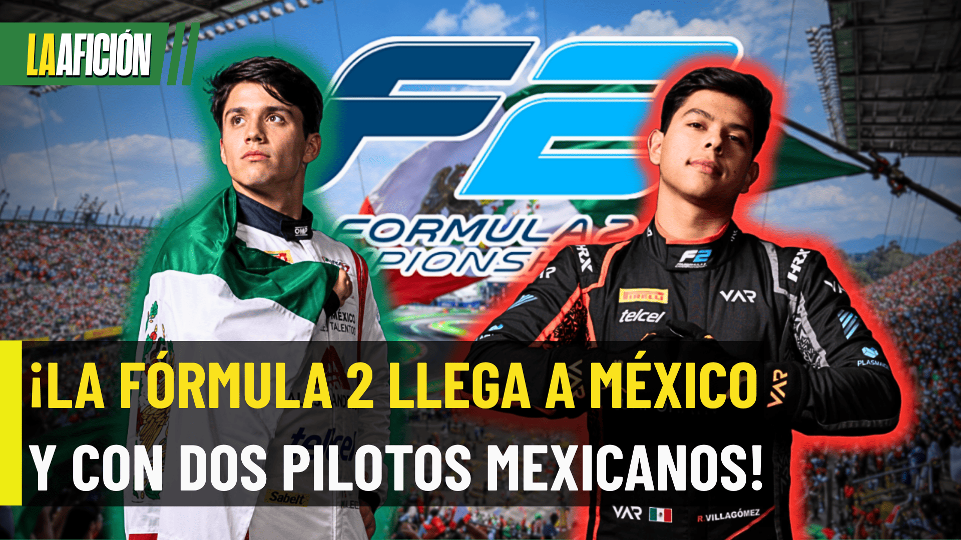 ¡HISTÓRICO! La Fórmula 2 llegará a México con DOS pilotos mexicanos