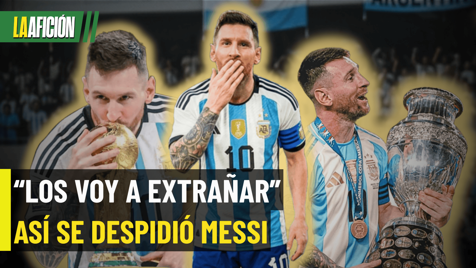¡El último mensaje de Messi con Argentina antes de decir adiós!
