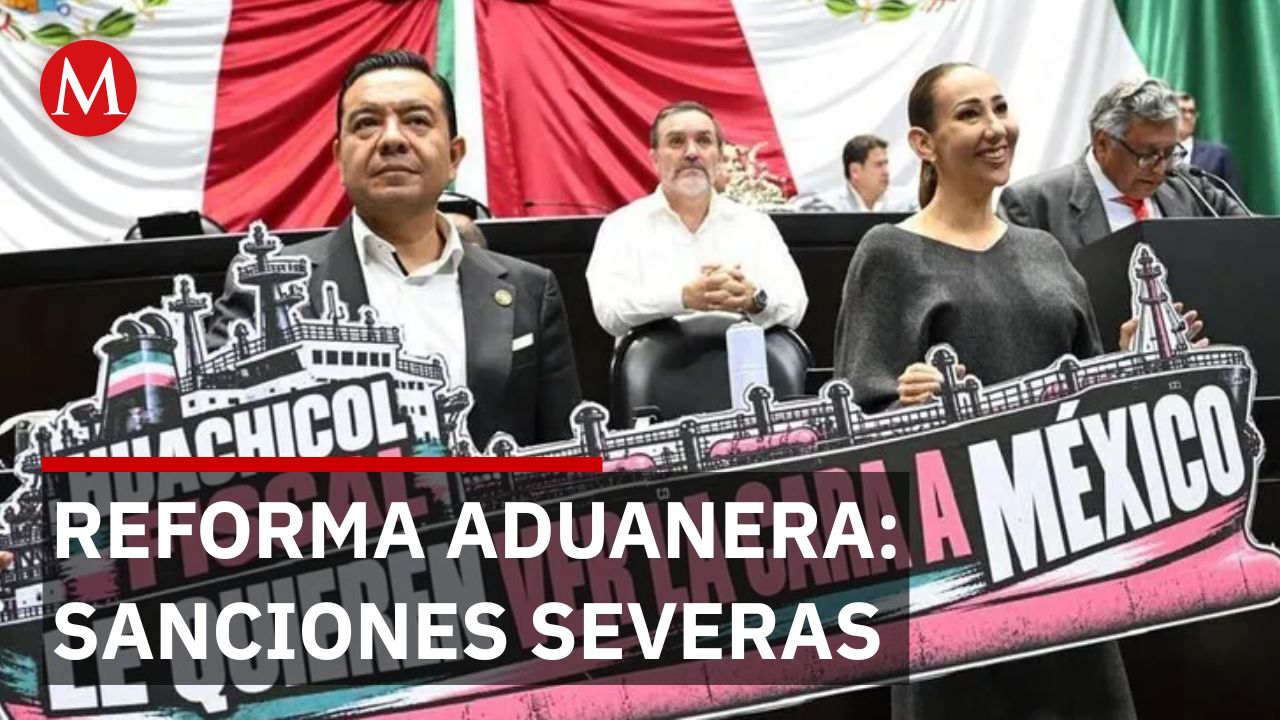 Diputados aprueban reforma aduanera para sancionar el huachicol fiscal