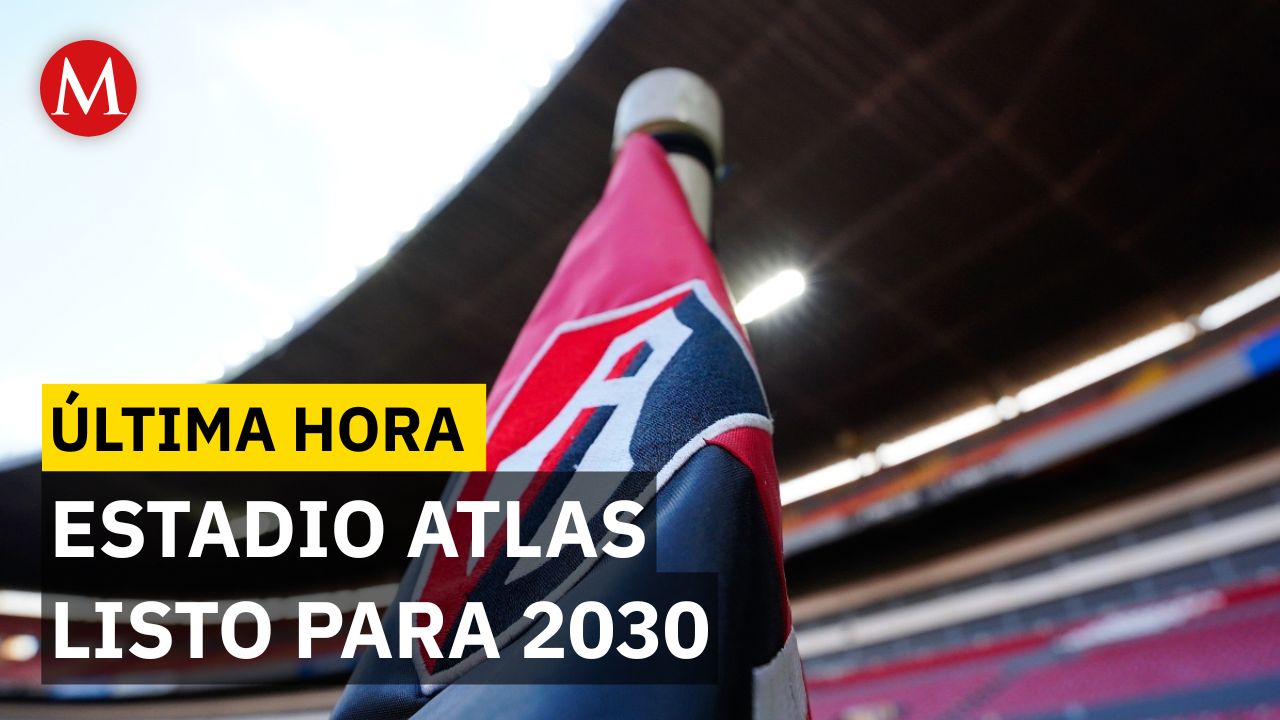 El estadio Atlas abre en 2028