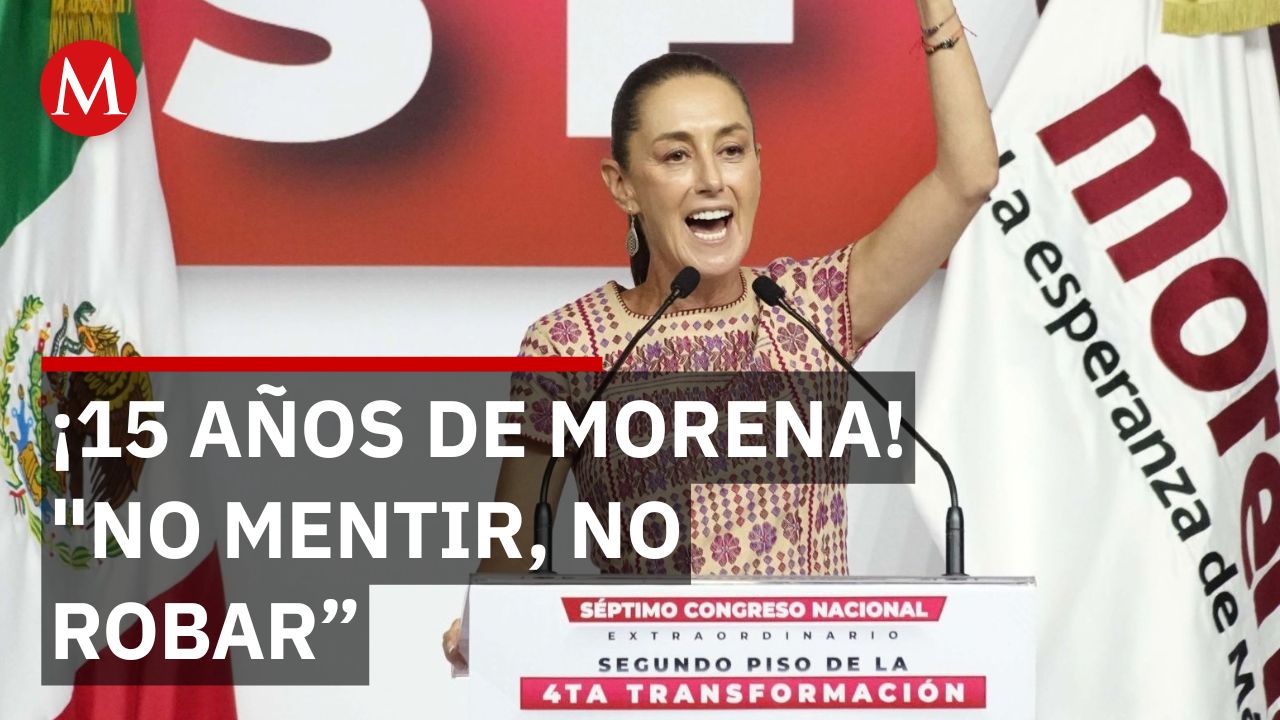 Sheinbaum celebra 15 años de Morena y lanza exigencia a gobernantes