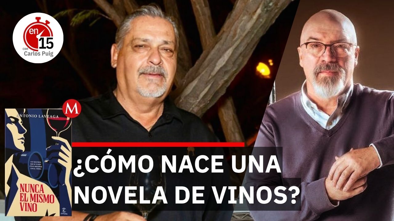 Antonio Laveaga, autor de 'Nunca el mismo vino' | En 15