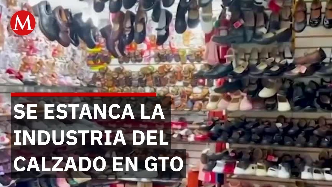 Industria del calzado en Guanajuato se estanca pese a menores importaciones
