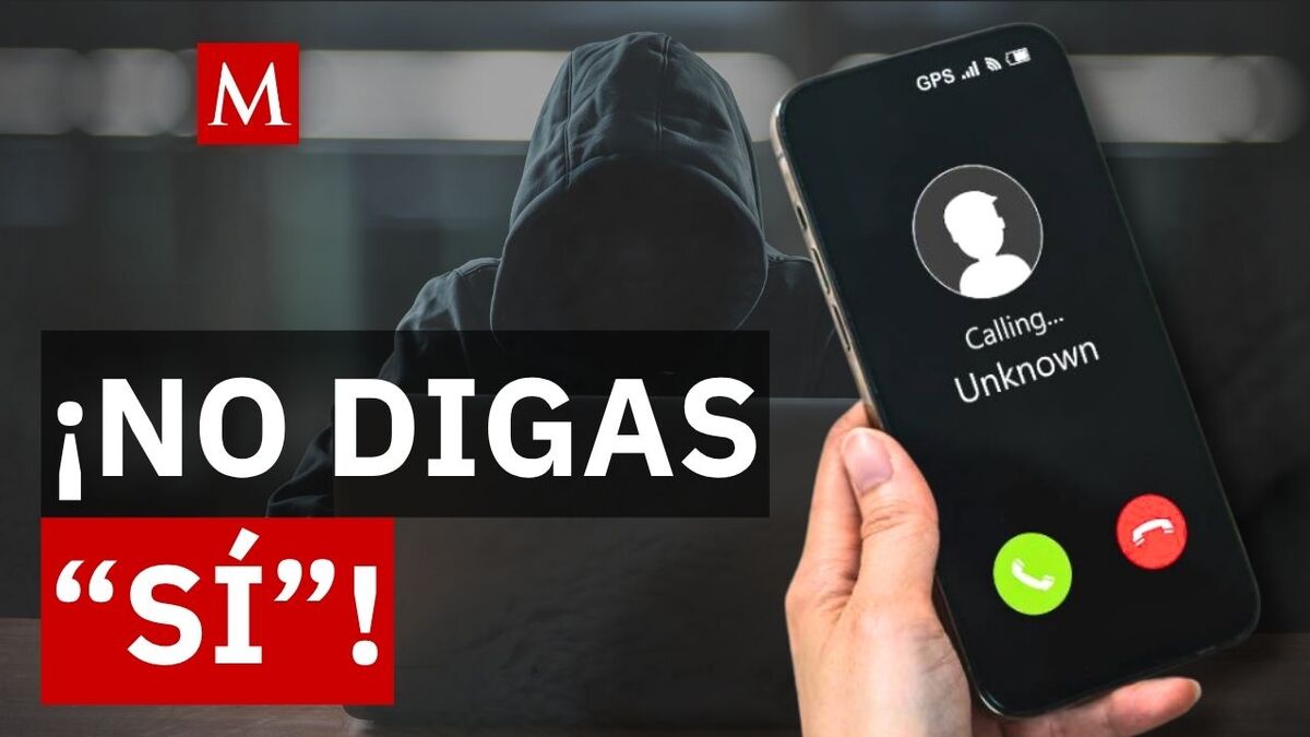Por qué NUNCA debes contestar “SÍ” en una llamada de número desconocido