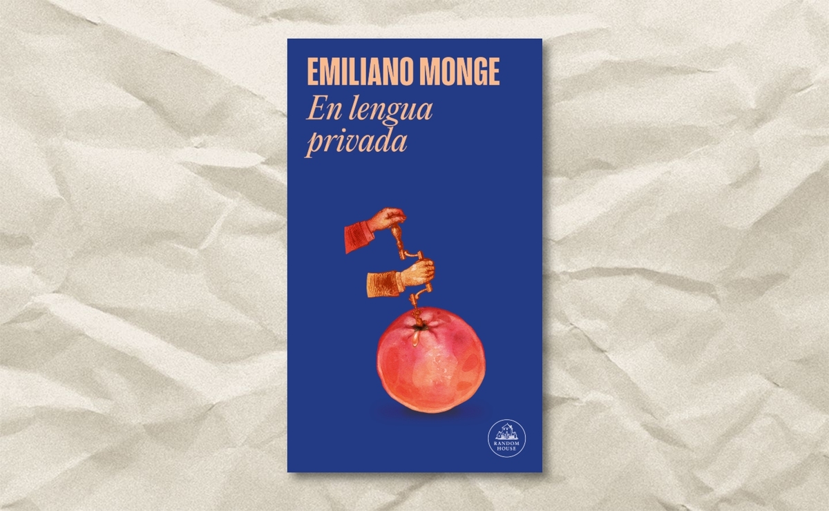Portada de ‘En lengua privada’, de Emiliano Monge. (Random House)