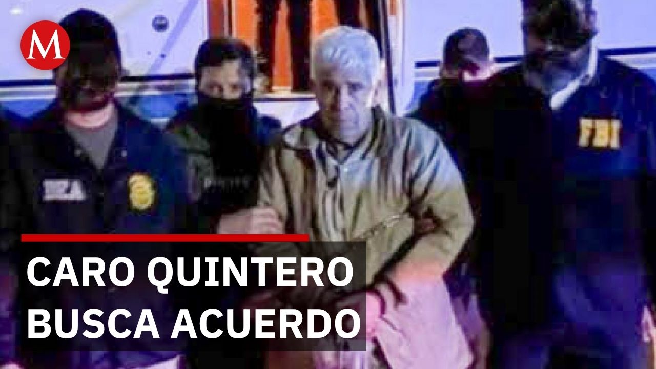 Caro Quintero avanza en acuerdo de culpabilidad en Nueva York para evitar juicio