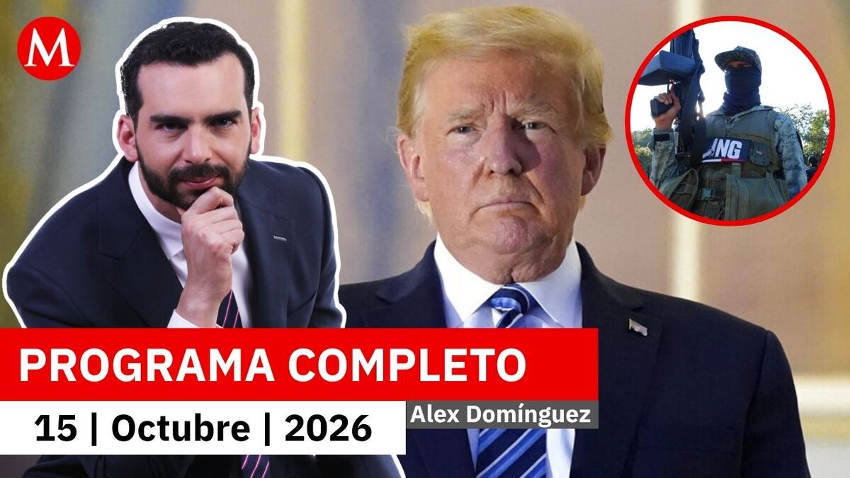 Trump insiste en que los cárteles controlan a México | Alejandro Domínguez, 15 de octubre de 2026