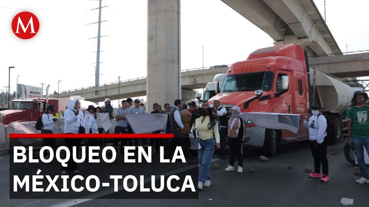 Exigen audiencia con el fiscal del Edomex y bloquean la autopista México-Toluca