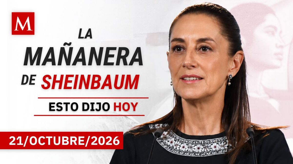 'La Mañanera del Pueblo', miércoles 21 de octubre de 2026