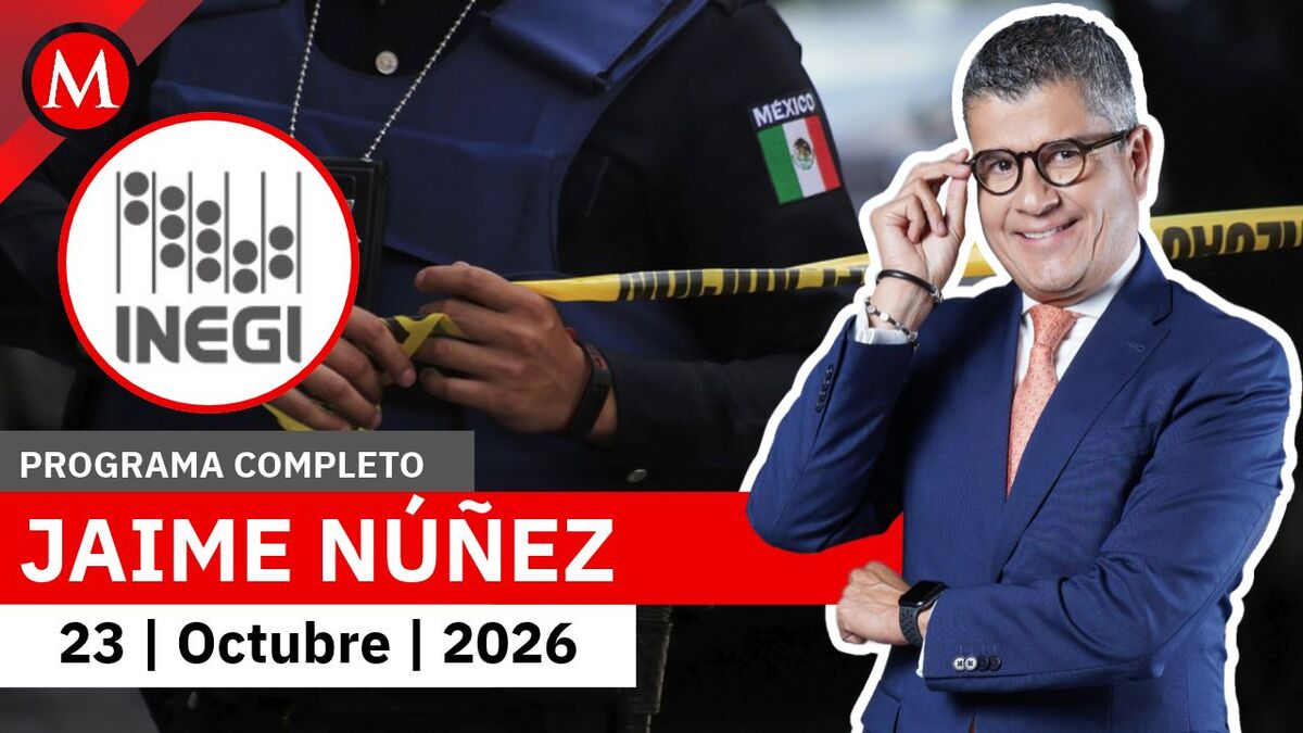 Baja la percepción de inseguridad en el país, informó el INEGI | Jaime Núñez, 23 de octubre de 2026
