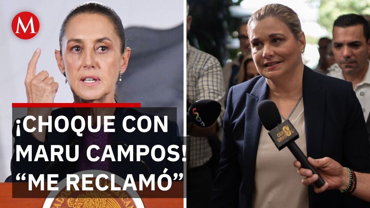 ¡A GRITOS! Sheinbaum revela fuerte choque con Maru Campos