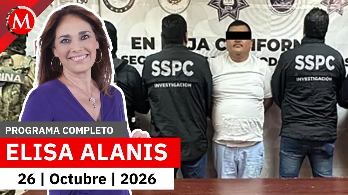 Detienen al 'Isra', operador de Los Rusos en Mexicali | Elisa Alanís, 26 de octubre de 2026