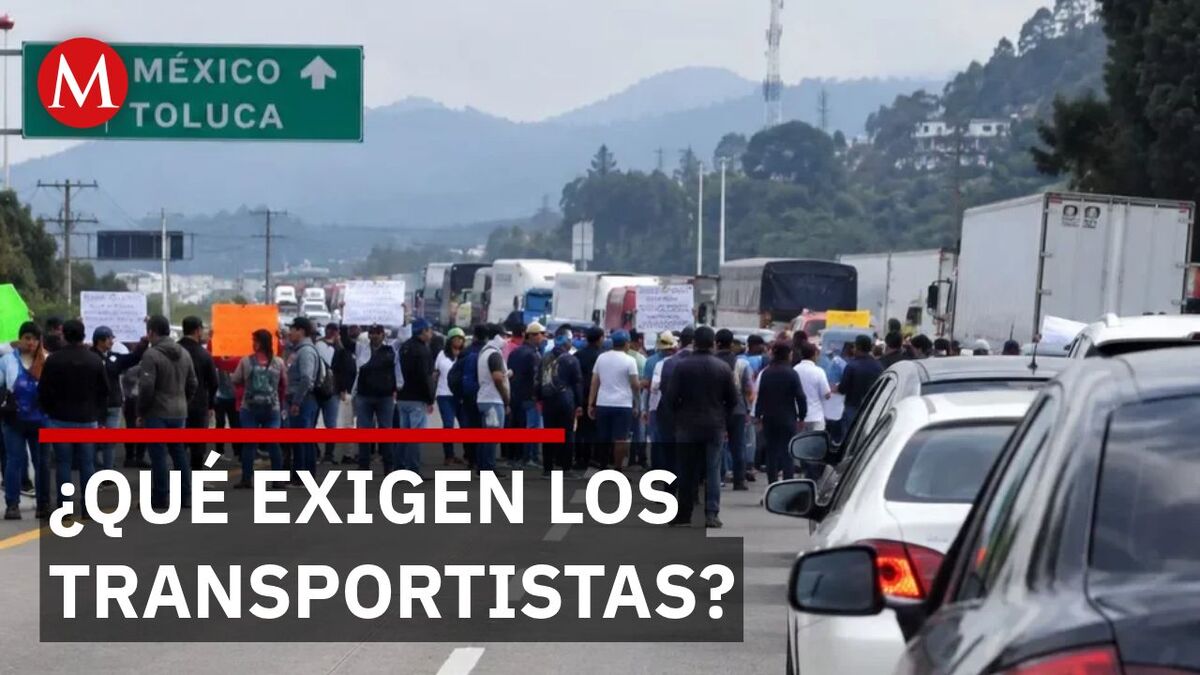 Protesta de transportistas llega al Estado de México