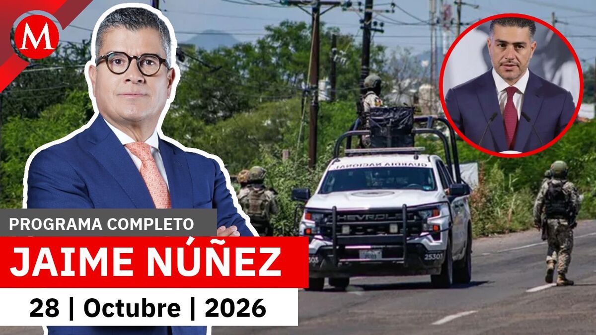 Gabinete de seguridad mantendrá supervisión diaria en Sinaloa | Jaime Núñez, 28 de octubre de 2026