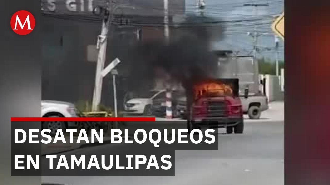 Captura de líder de 'Los Ciclones' desata bloqueos violentos en Matamoros