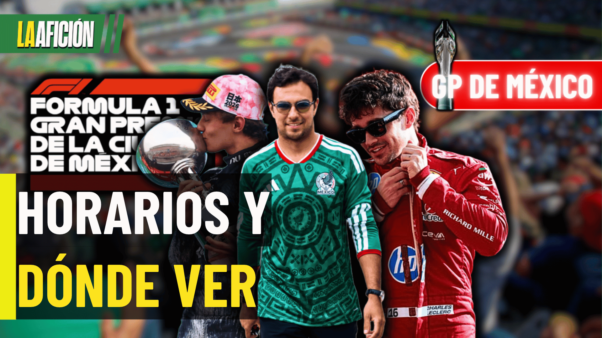 GP DE MÉXICO 2026 HORARIOS y DÓNDE VER la F1