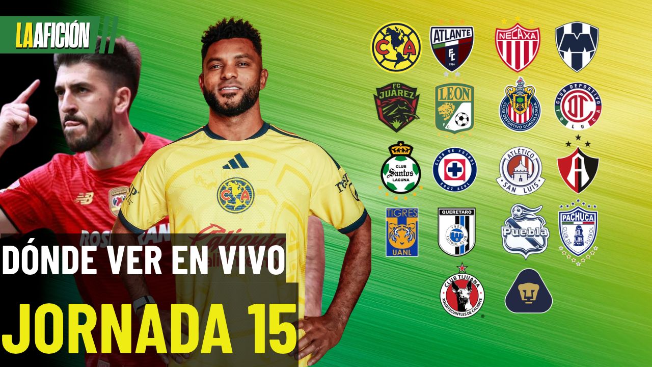 Horarios y dónde ver TODOS los partidos de la jornada 15 de la Liga MX