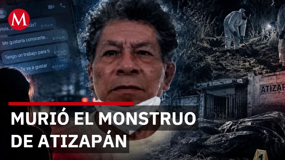 Estado de México confirma muerte del 'monstruo de Atizapán' en prisión